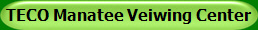 TECO Manatee Veiwing Center