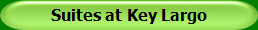 Suites at Key Largo