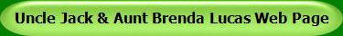 Uncle Jack & Aunt Brenda Lucas Web Page